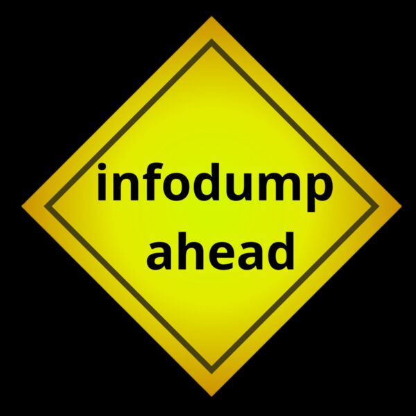 Infodump Ahead  Thumbnail